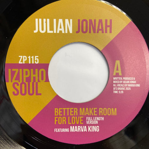 JULIAN JONAH Featuring MARVA KING - BETTER MAKE ROOM FOR LOVE (IZIPHO ZP115) Mint Condition