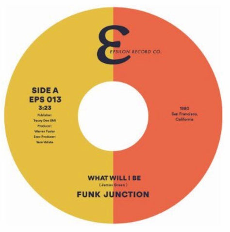 FUNK JUNCTION - WHAT WILL I BE(EPSILON RECORD Co.) Mint Condition