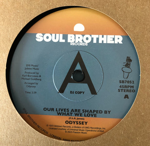 ODYSSEY - OUR LIVES ARE SHAPED BY WHAT WE LOVE / BATTENED SHIPS (SOUL BROTHER Demo) Mint Condition