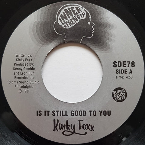 KINKY FOXX - IS IT STILL GOOD TO YOU (SUPER DISCO EDITS) Mint Condition
