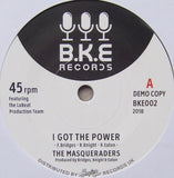 MASQUERADERS - I GOT THE POWER (B.K.E. Records) Mint Condition