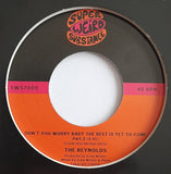 REYNOLDS - DON'T YOU WORRY BABY THE BEST IS YET TO COME (SWS Records) Mint Condition