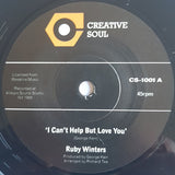 RUBY WINTERS - I CAN'T HELP BUT YOU LOVE (CREATIVE SOUL)  Mint Condition.