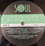 VARIOUS ARTISTS - ASKING FOR THE TRUTH (SOUL 4 REAL) Mint Condition