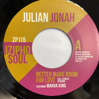 JULIAN JONAH Featuring MARVA KING - BETTER MAKE ROOM FOR LOVE (IZIPHO ZP115) Mint Condition