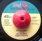LOU WILSON & TODAYS PEOPLE -  SETTLE DOWN (SOUL JUNCTION) Mint Condition