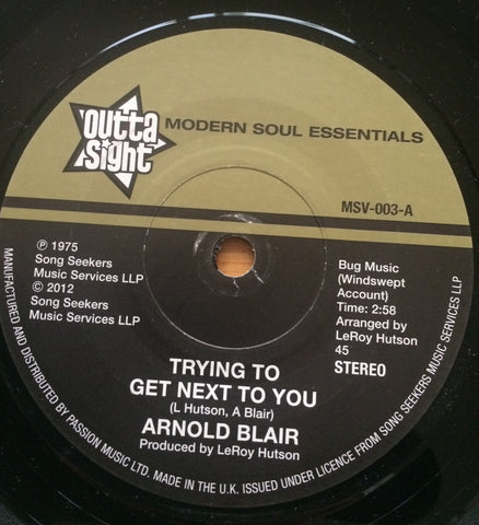 ARNOLD BLAIR - TRYING TO GET NEXT TO YOU (OUTTA SIGHT) Mint Condition