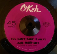 AZIE MORTIMER - YOU CAN'T TAKE IT AWAY (OKEH) Ex Condition
