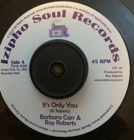 BARBARA CARR & ROY ROBERTS - IT's ONLY YOU (IZIPHO) Mint Condition
