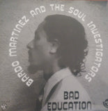 BARDO MARTINEZ - BAD EDUCATION (TIMMION) Mint Condition