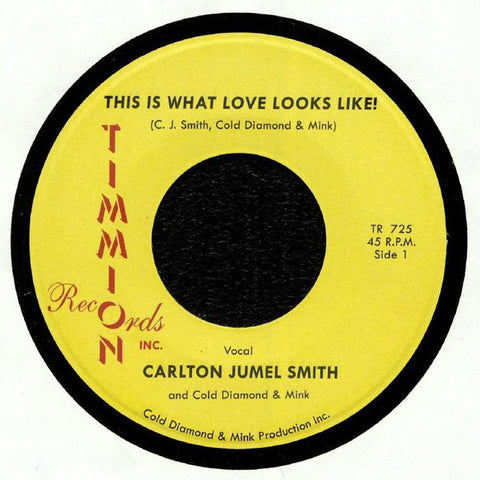 CARLTON JUMEL SMITH - THIS IS WHAT LOVE LOOKS LIKE (TIMMION) Mint Condition