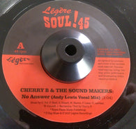 CHERRY B AND THE SOUNDMAKERS - NO ANSWER (LEGERE) Mint Condition