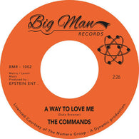 THE COMMANDS - A WAY TO LOVE ME (BIG MAN) Mint Condition.