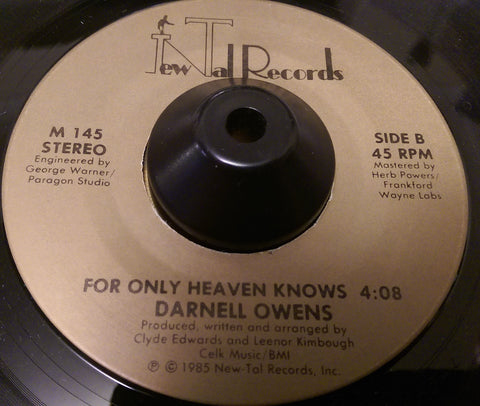 DARNELL OWENS - FOR ONLY HEAVEN KNOWS (NEW TAL) Ex Condition