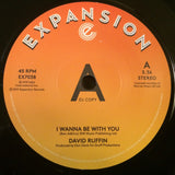 DAVID RUFFIN - I WANNA BE WITH YOU (EXPANSION DEMO) Mint Condition