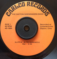 DAYTON SIDEWINDERS BAND - SLIPPIN' INTO DARKNESS (CARLCO) Mint Condition