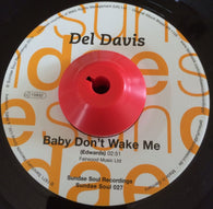 DEL DAVIS - BABY DON'T WAKE ME (SUNDAE SOUL) Mint Condition