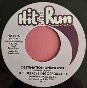 THE DELREYS INCORPORATED - DESTINATION UNKOWN (HIT AND RUN) Mint Condition