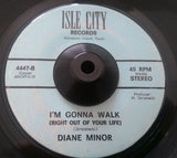 DIANE MINOR - I'M GONNA WALK (ISLE CITY) Vg+ Condition