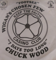 CHUCK WOOD - SEVEN DAY IS TOO LONG (PYE DISCO DEMAND) Ex Condition