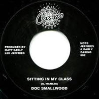 DOC SMALLWOOD - SITTING IN MY CLASS (CASINO) Mint Condition
