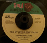 DUANE WILLIAMS - YES MY LOVE IS REAL (SOUL JUNCTION) Mint Condition