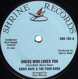 EDDIE DAYE & THE FOUR BARS - GUESS WHO LOVES YOU (SHRINE) Mint Condition
