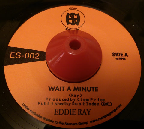 EDDIE RAY - WAIT A MINUTE (ECCENTRIC SOUL) Mint Condition
