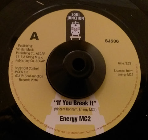 ENERGY MC2 - IF YOU BREAK IT (SOUL JUNCTION) Mint Condition