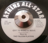FALCONS - GOT TO MAKE A MOVE (ATKINS ALL STARS) Ex Condition