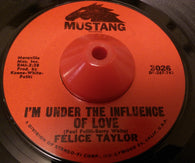 FELICE TAYLOR - I'M UNDER THE INFLUENCE OF LOVE (MUSTANG) Vg+ Condition