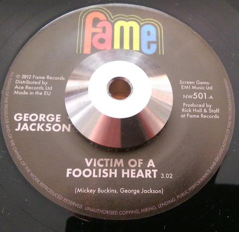GEORGE JACKSON - VICTIM OF A FOOLISH HEART (FAME) Mint Condition