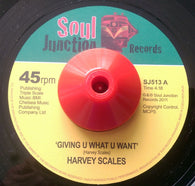 HARVEY SCALES - GIVING U WHAT U WANT (SOUL JUNCTION) Mint Condition