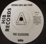ILLUSIONS - CRYING DAYS ARE OVER (INFERNO DEMO) Mint Condition