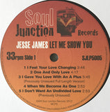 JESSE JAMES - LET ME SHOW YOU (SOUL JUNCTION) Mint Condition