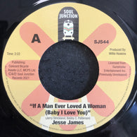 JESSE JAMES - IF A MAN EVER LOVED A WOMAN (SOUL JUNCTION) Mint Condition