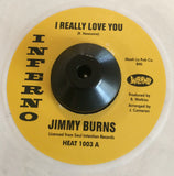 JIMMY BURNS - I REALLY LOVE YOU (INFERNO) Mint Condition