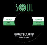 JIMMY GRESHAM - SHADOW OF A DOUBT (SOUL 4 REAL) Mint Condition