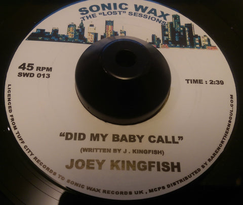 JOEY KINGFISH - DID MY BABY CALL (SONIC WAX) Mint Condition
