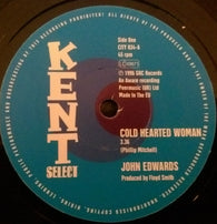 JOHN EDWARDS - COLD HEARTED WOMAN (KENT CITY) Mint Condition