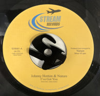JOHNNY HORTON & NATURE - I'VE GOT YOU (STEAM RECORDS) Mint Condition