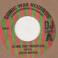 JOSEPH MACWAN - CLIMB THAT MOUNTAIN (SONIC WAX) Mint Condition