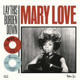 MARY LOVE - LAY THIS BURDEN DOWN (KENT) Mint Condition