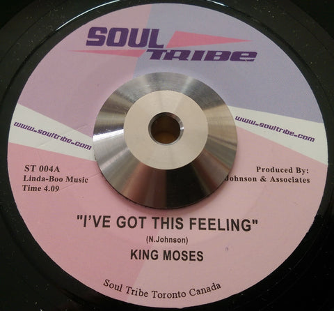KING MOSES - I'VE GOT THIS FEELING (SOUL TRIBE) Mint Condition