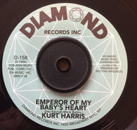 KURT HARRIS - EMPEROR OF MY BABY'S HEART (DIAMOND RE) Mint Condition