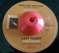 LAST FLIGHT - DON'T GIVE YOUR LOVE (STREET SOUL) Mint Condition