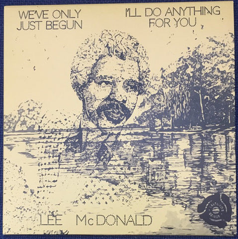 LEE McDONALD - WE'VE ONLY JUST BEGUN b/w I'LL DO ANYTHING (SELECTOR SERIES) Mint Condition