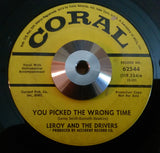 LEROY AND THE DRIVERS - YOU PICKED THE WRONG TIME (CORAL) Vg+ Condition