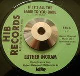 LUTHER INGRAM - IF IT'S ALL THE SAME TO YOU BABY (INFERNO) Mint Condition