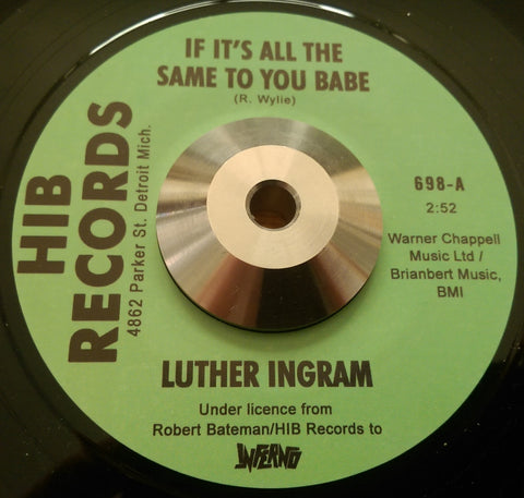 LUTHER INGRAM - IF IT'S ALL THE SAME TO YOU BABY (INFERNO) Mint Condition